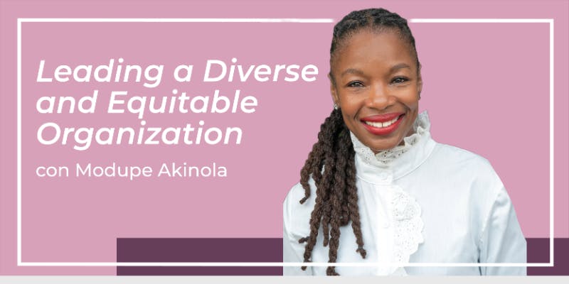 Leading a Diverse and Equitable Organization